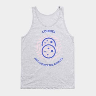 Cookies Are Always The Answer Tank Top